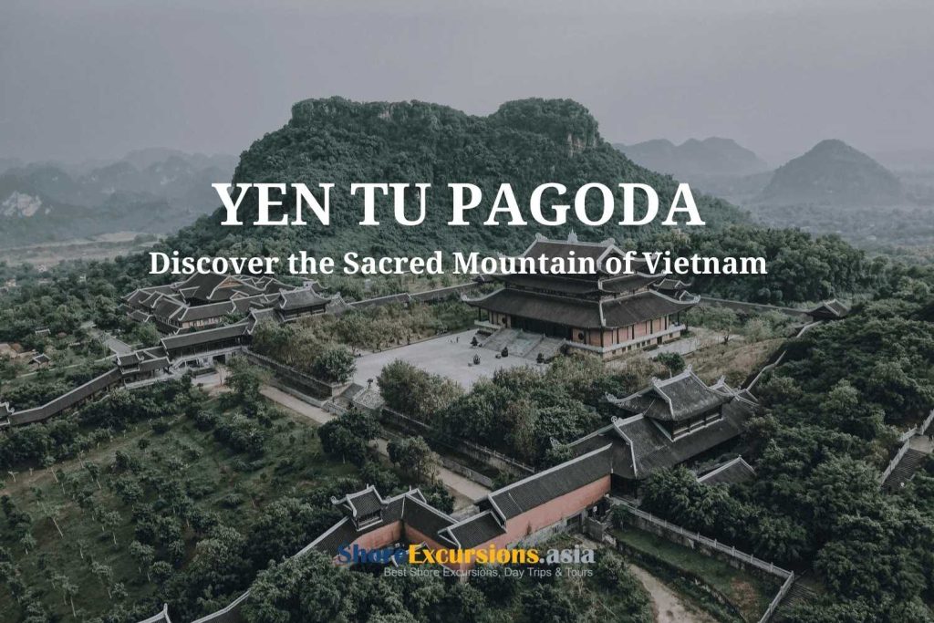 Yen Tu Pagoda Travel Guide