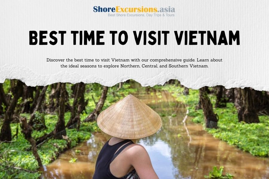 Best time to visit Vietnam